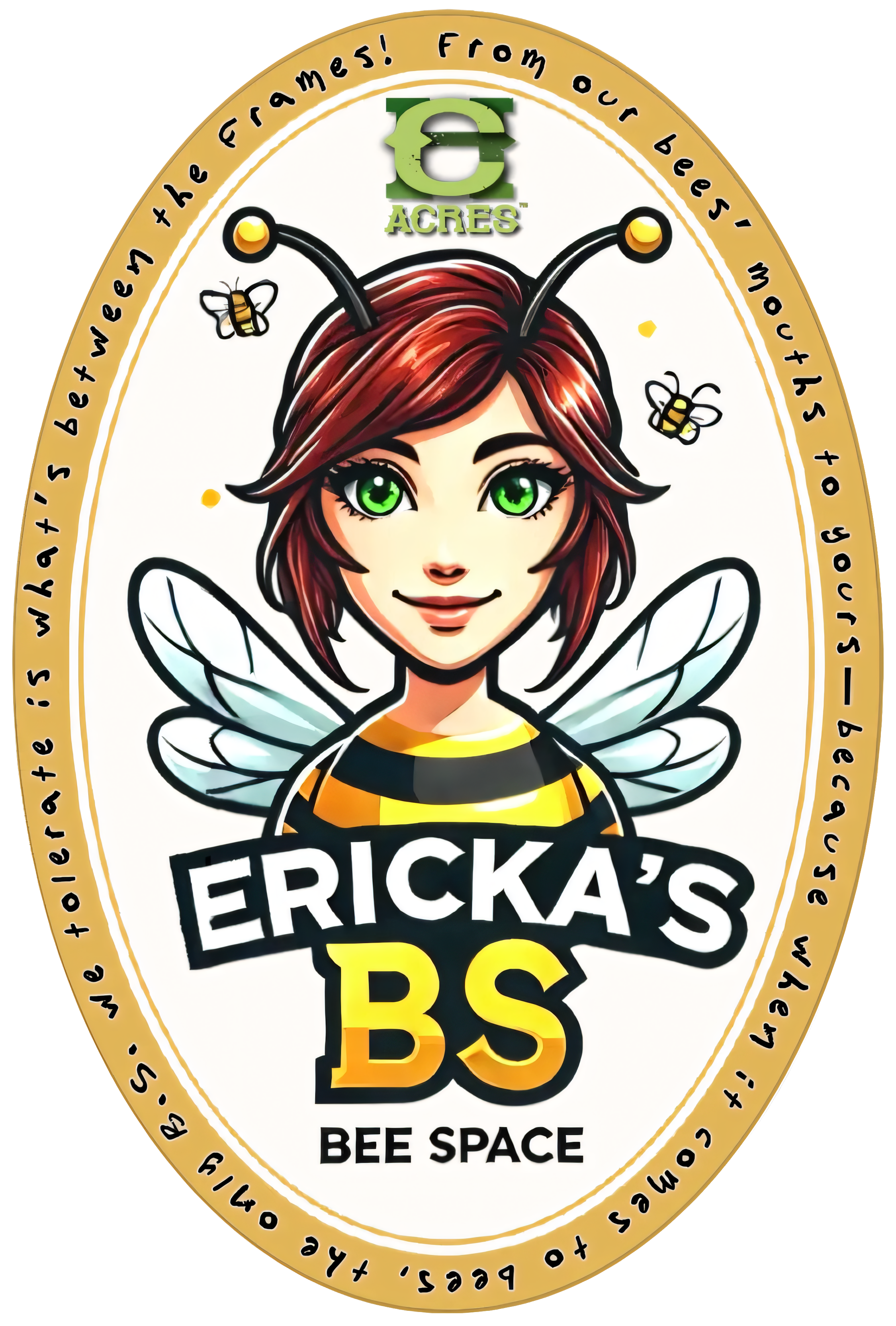 Ericka's Bee Space